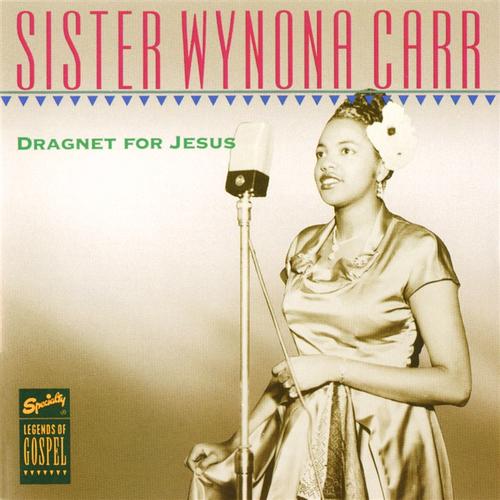 Sister-Wynona-Carr-Dragnet-For-Jesus-1995-FLAC